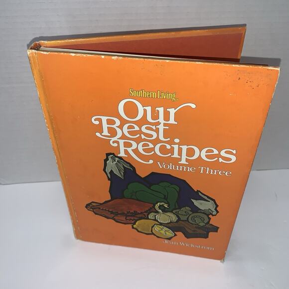 Southern Living: Our Best Recipes Vol 3, by Jean Wickstrom (Hardcover 1978) - Picture 2 of 10